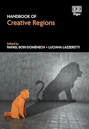 handbook of creative regions 1st edition rafael boix domenech ,luciana lazzeretti 1035317877, 978-1035317875
