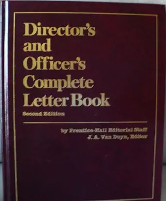 directors and officers complete letter book 1st edition j a van duyn ,julia a van duyn ,duyn j van