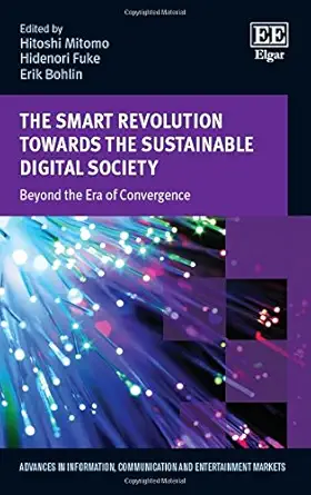 the smart revolution towards the sustainable digital society beyond the era of convergence 1st edition