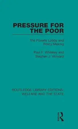 pressure for the poor 1st edition paul whiteley ,stephen winyard 1138608807, 978-1138608801