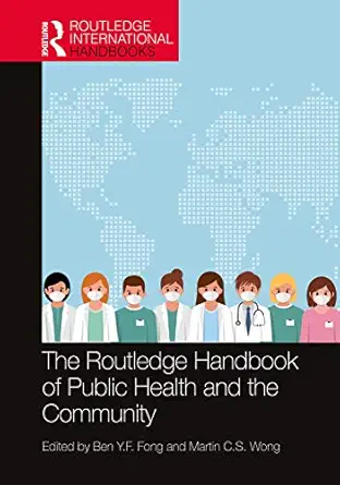 the routledge handbook of public health and the community 1st edition ben y f fong ,martin c s wong