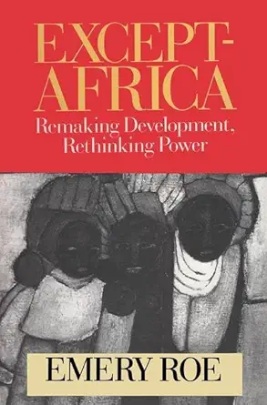 except africa remaking development rethinking power 1st edition emery roe 1560003995, 978-1560003991