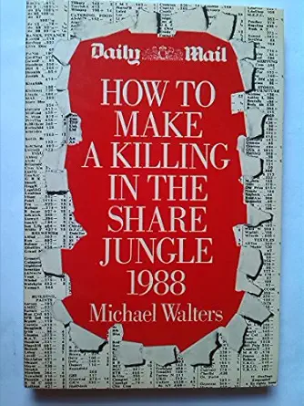 how to make a killing in the share jungle 1988 1st edition michael walters 0283995556, 978-0283995552