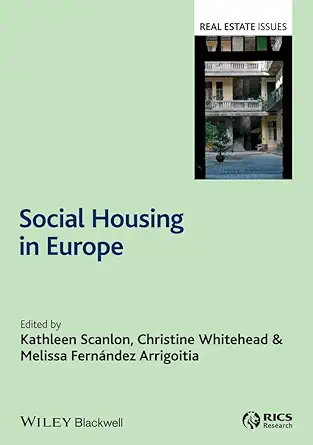 social housing in europe 1st edition kathleen scanlon ,christine whitehead ,melissa fernandez arrigoitia