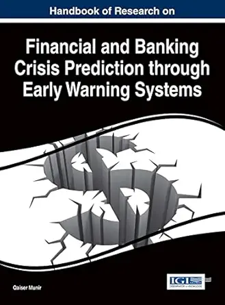 handbook of research on financial and banking crisis prediction through early warning systems 1st edition