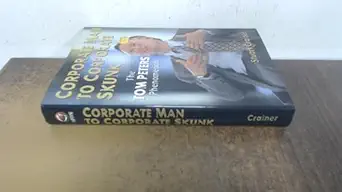 the tom peters phenomenon corporate man to corporate skunk 1st edition stuart crainer 1900961016,