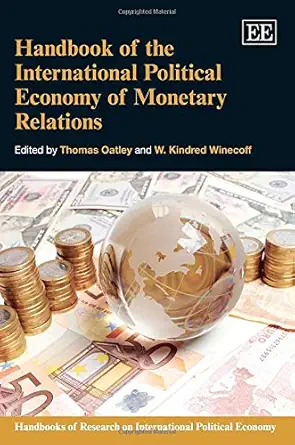 handbook of the international political economy of monetary relations 1st edition thomas oatley ,w kindred
