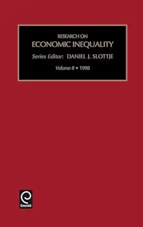 research on economic inequality 1st edition daniel slottje ,d j slottje ,slottje d j slottje 076230359x,