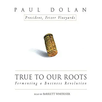 true to our roots fermenting a business revolution 1st edition sheffield health economics group paul dolan
