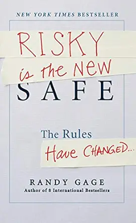 risky is the new safe the rules have changed 1st edition randy gage 111848147x, 978-1118481479