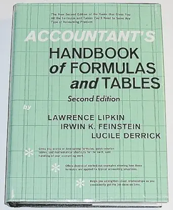 accountants handbook of formulas and tables 1st edition lawrence lipkin ,lucile derrick ,irwin k feinstein