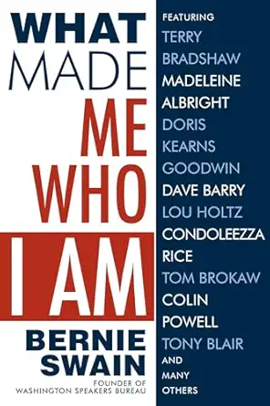 what made me who i am 1st edition bernie swain 1682610004, 978-1682610008