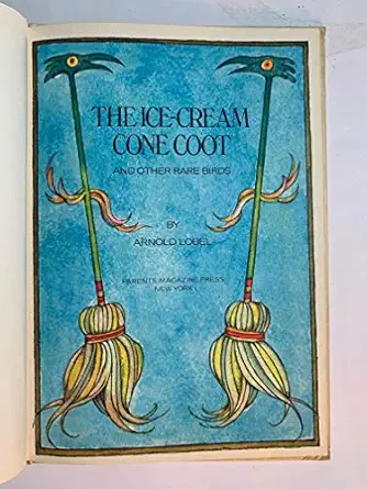 the ice cream cone coot and other rare birds 1st edition arnold lobel 0819304441, 978-0819304438