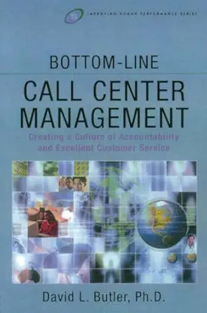 bottom line call center management 1st edition david l l butler 0750676841, 978-0750676847