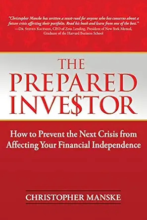 the prepared investor how to prevent the next crisis from affecting your financial independence 1st edition