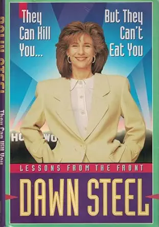 they can kill you but they cant eat you lessons from the front 1st edition dawn steel 0671738321,