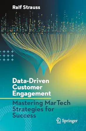 Data Driven Customer Engagement Mastering Martech Strategies For Success