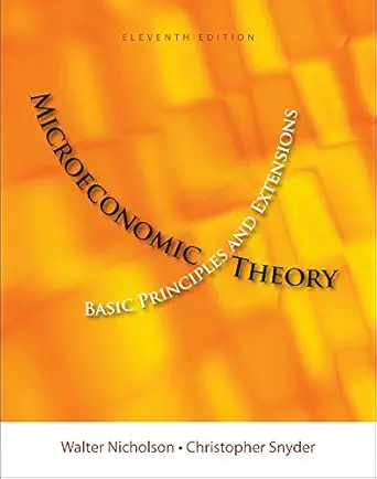 microeconomics theory 1st edition walter nicholson ,christopher m snyder 1111222908, 978-1111222901