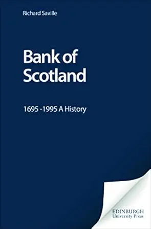 bank of scotland 1695 1995 a history 1st edition richard saville 0748607579, 978-0748607570