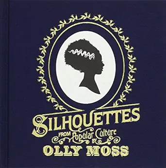 silhouettes from popular culture 1st edition olly moss 1781164126, 978-1781164129