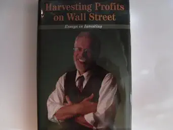 harvesting profits on wall street essays in investing 1st edition ron muhlenkamp 0965301532, 978-0965301534