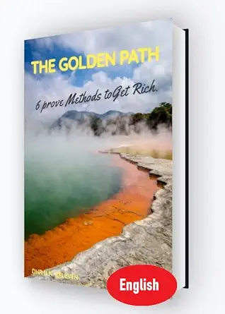 the golden path 6 prove methods to get rich 1st edition h n beleven 9083341453