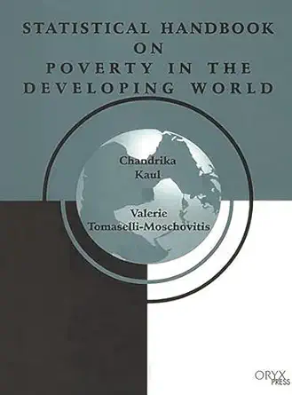 statistical handbook on poverty in the developing world 1st edition chandrika kaul ,valerie tomaselli