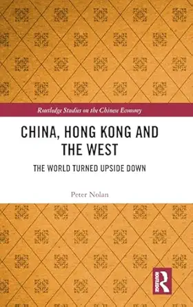 china hong kong and the west 1st edition peter nolan 1041034989, 978-1041034988