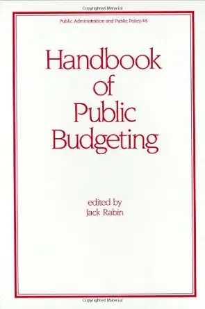 handbook of public budgeting 1st edition jack rabin 0824785924, 978-0824785925