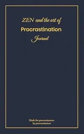 zen and the art of procrastination journal funny motivational quotes on every lined paged notebook 1st