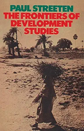 the frontiers of development studies 1st edition paul streeten 0333275535, 978-0333275535