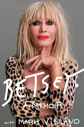 betsey a memoir 1st edition betsey johnson ,mark vitulano 0525561412, 978-0525561415