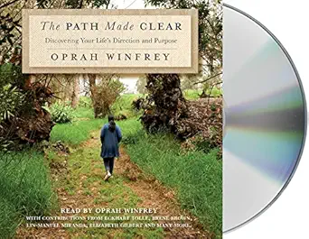 the path made clear discovering your lifes direction and purpose 1st edition oprah winfrey ,full cast
