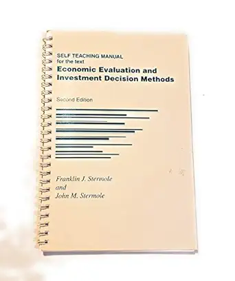 self teaching manual for the text economic evaluation and investment decision methods 1st edition franklin j
