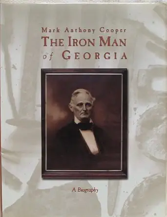 mark anthony cooper the iron man of georgia 1st edition iii pope, mark cooper ,j donald mckee 0967964008,