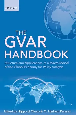 the gvar handbook structure and applications of a macro model of the global economy for policy analysis 1st