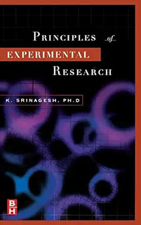 the principles of experimental research 1st edition k srinagesh 0750679263, 978-0750679268
