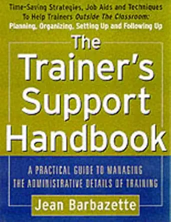 the trainers support handbook a guide to managing the administrative details of training 1st edition jean