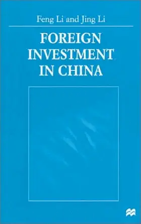foreign investment in china 1st edition feng li ,jing li 031221913x, 978-0312219130