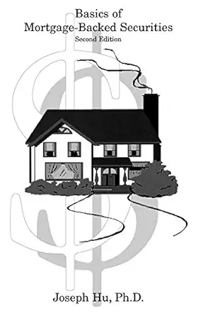 basics of mortgage backed securities 1st edition joseph hu 1883249872, 978-1883249878