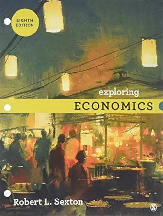 exploring economics 8th edition robert l sexton 1544363354, 978-1544363356
