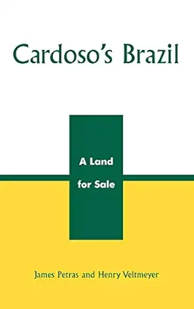 cardosos brazil a land for sale 1st edition james petras ,henry veltmeyer 0742526305, 978-0742526303