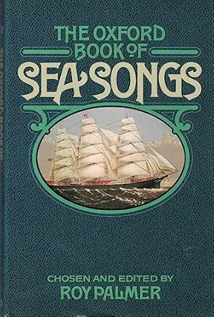 the oxford book of sea songs 1st edition roy palmer 0192141597, 978-0192141590