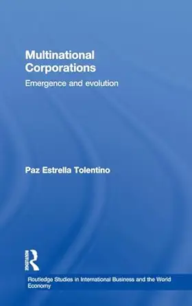 multinational corporations emergence and evolution 1st edition paz estrella tolentino 0415145759,