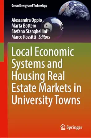 local economic systems and housing real estate markets in university towns 1st edition alessandra oppio