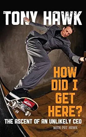 how did i get here the ascent of an unlikely ceo 1st edition tony hawk ,pat hawk 047063149x, 978-0470631492