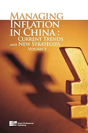 managing inflation in china current trends and new strategies 1st edition enrich professional publishing