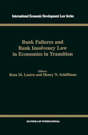 bank failures and bank insolvency law in economies in transition 1st edition rosa lastra 9041197141,