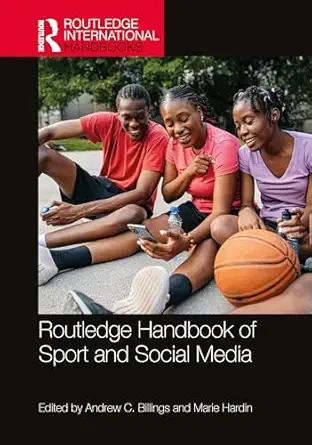 routledge handbook of sport and social media 1st edition andrew c billings ,marie hardin 1032666196,
