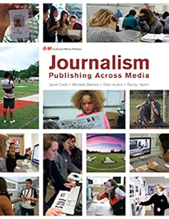 journalism publishing across media 1st edition janet ewell ,michelle balmeo ,ellen austin ,randy hamm